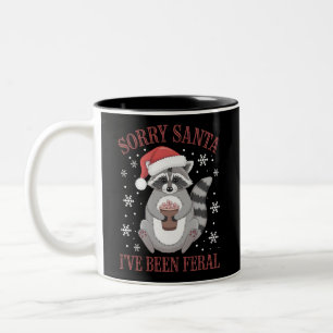Sorry Santa I've Been Feral Christmas Racoon  Two-Tone Coffee Mug