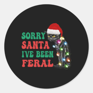 Sorry Santa I've Been Feral Fun Cat Christmas Ligh Classic Round Sticker