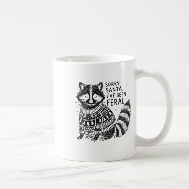 Sorry Santa I've Been Feral Funny Christmas S Racc Coffee Mug (Right)