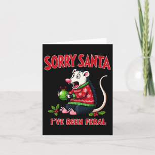 Sorry Santa I've Been Feral Funny Opossum Christma Card