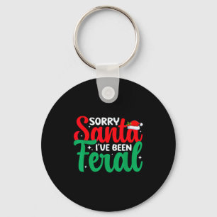 Sorry Santa I've Been Feral Funny Retro Christmas Key Ring