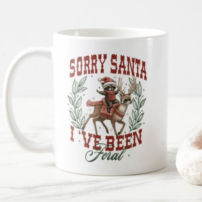 Sorry Santa, I've Been Feral-Holiday Mug (Creator Uploaded)