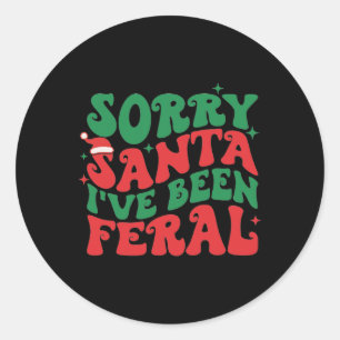 Sorry Santa I've Been Feral Kid's Christmas Boy Gi Classic Round Sticker