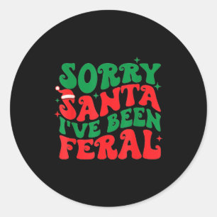 Sorry Santa I've Been Feral Kid's Christmas Boy Gi Classic Round Sticker