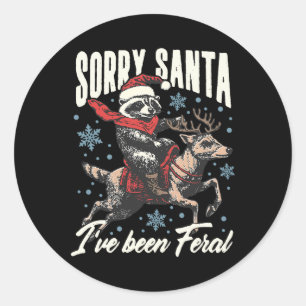 Sorry Santa I've Been Feral Raccoon Reindeer Chris Classic Round Sticker