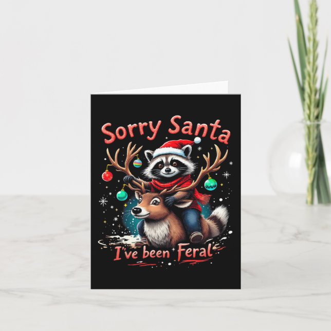 Sorry Santa I've Been Feral Racoon Funny Christma Card (Front)