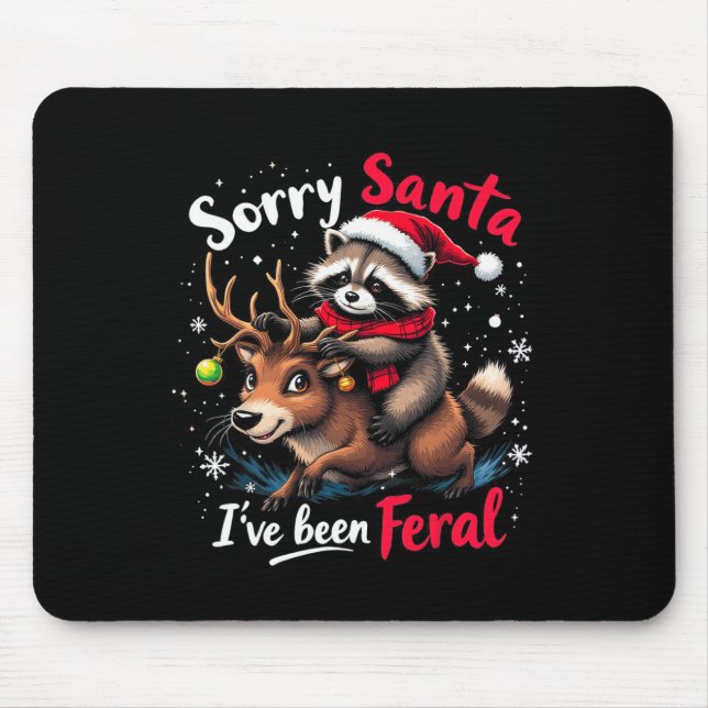 Sorry Santa I've Been Feral Racoon Funny Christma Mouse Mat (Front)