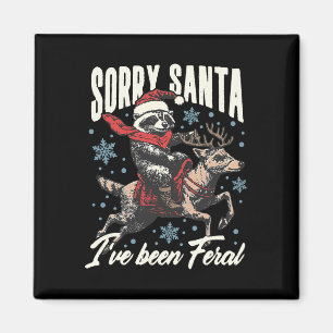 Sorry Santa I've Been Feral Racoon Reindeer Chris Magnet