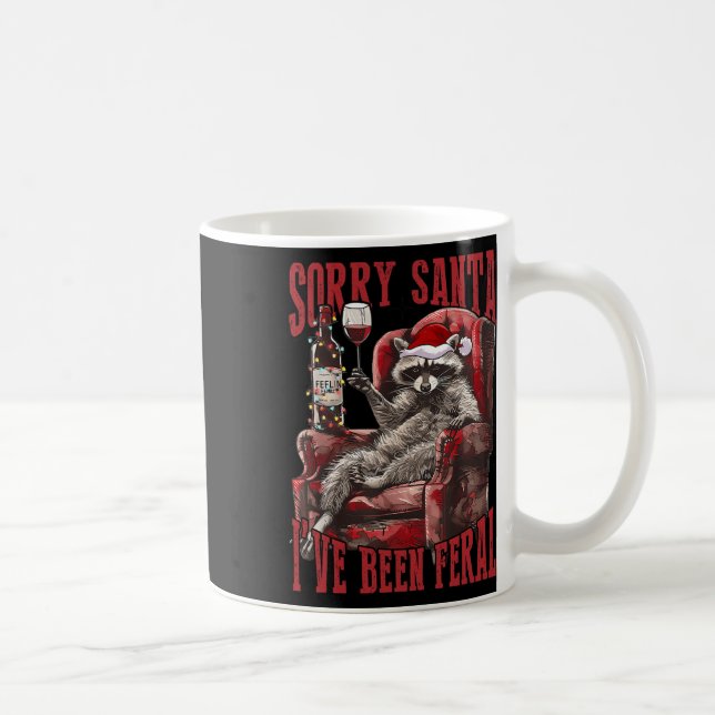 Sorry Santa I've Been Feral Racoon Santa Xmas  Coffee Mug (Right)