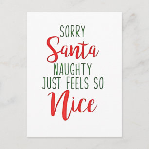 Sorry Santa Naughty Just Feels So Nice Holiday Postcard