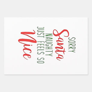 Sorry Santa Naughty Just Feels So Nice Wrapping Paper Sheet