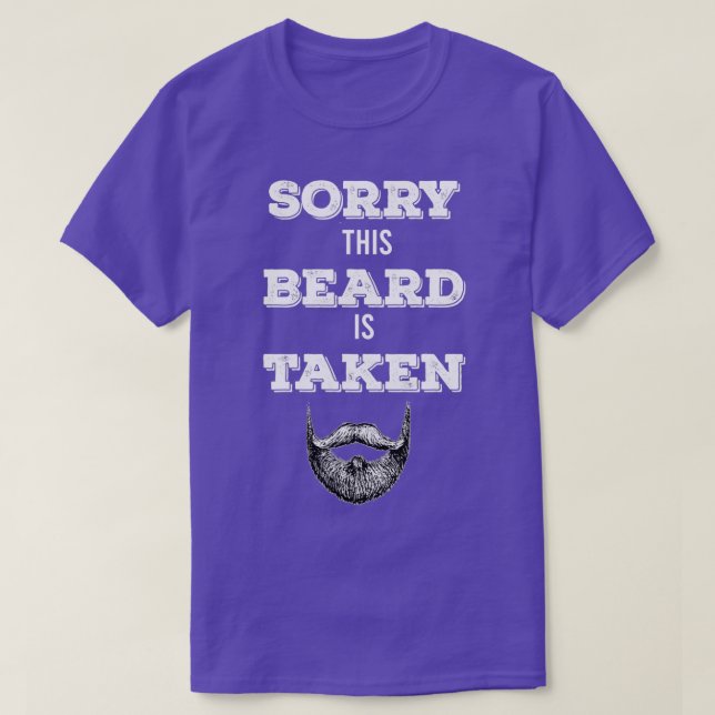 Sorry this beard is taken 78 T-Shirt (Design Front)