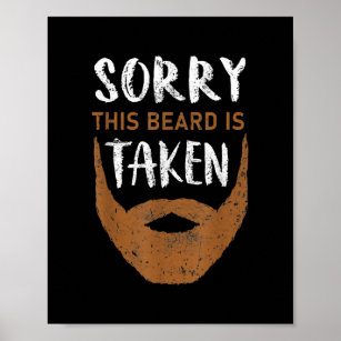 Sorry This Beard Is Taken Bearded Husband Funny Poster