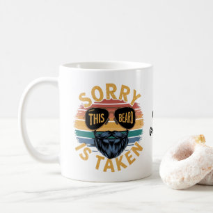 Sorry This Beard is Taken Funny Vintage Design Coffee Mug