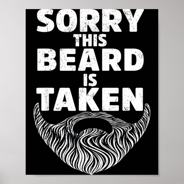Sorry This Beard Is Taken Valentine Gift Heart Men Poster (Front)