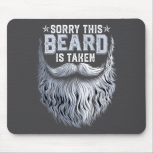 Sorry This Beard Taken Husband Dad Funny Bearded ( Mouse Mat