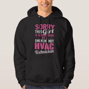 Sorry This Girl Is Taken By A HVAC Technician Hoodie
