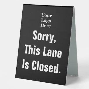 Sorry This Lane Is Closed Black Business Logo