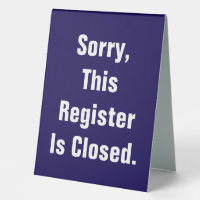 Sorry This Register Is Closed Blue Double-Sided