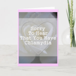 Sorry to hear that you have chlamydia card