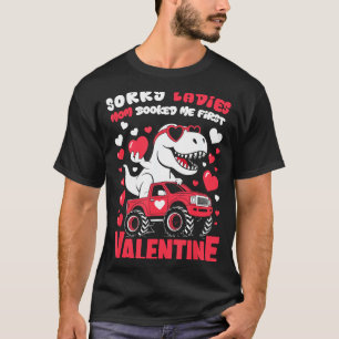 Sorry Valentine Ladies Mom Booked Me First T-Shirt