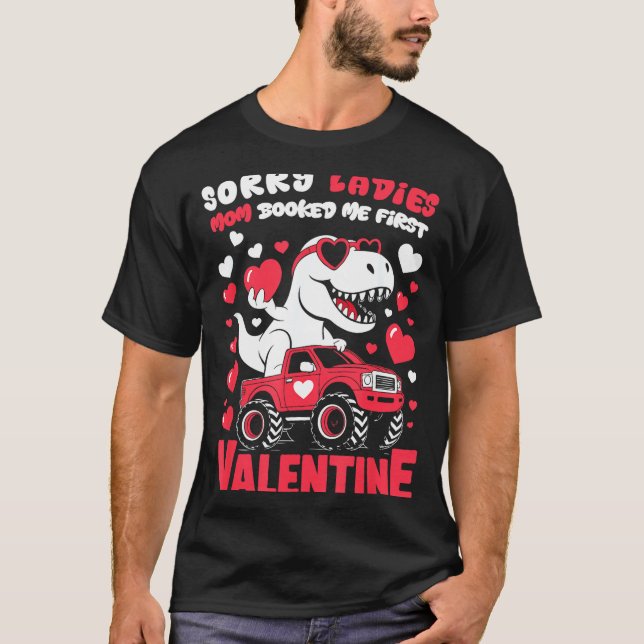 Sorry Valentine Ladies Mom Booked Me First  T-Shirt (Front)