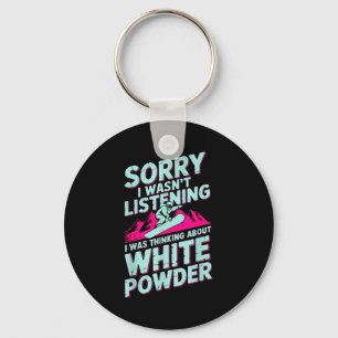 Sorry wasn't listening snowboarder winter humour key ring