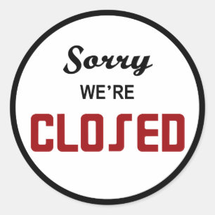 Sorry We're Closed Sign Classic Round Sticker