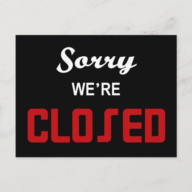 Sorry We're Closed Sign Postcard (Front)