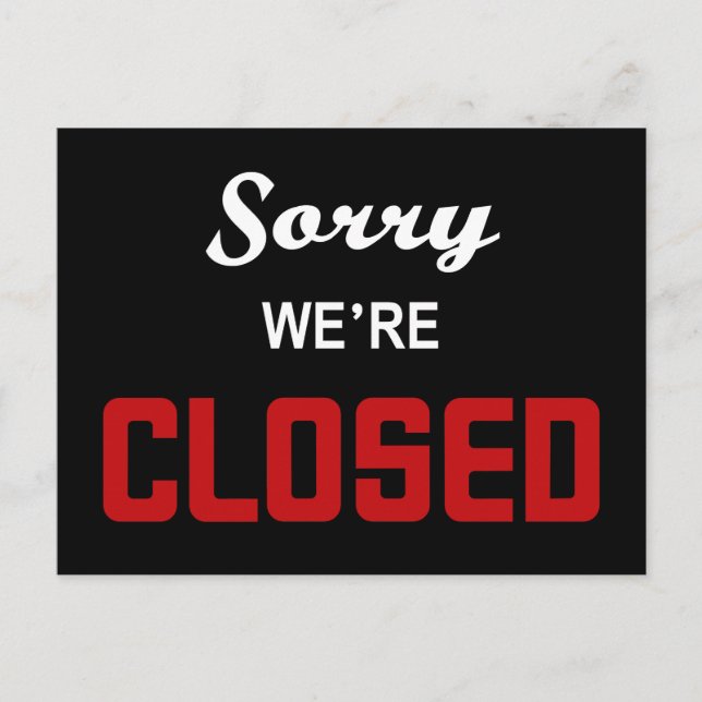 Sorry We're Closed Sign Postcard (Front)