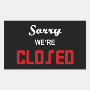 Sorry We're Closed Sign Rectangular Sticker