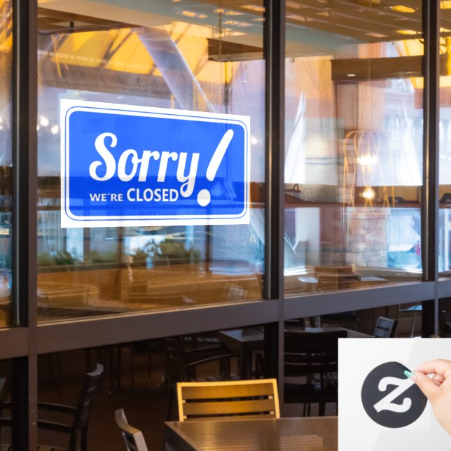 Sorry We're Closed Store Window Cling (Restaurant Window)