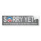Sorry Yet? Anti Obama Bumper Sticker