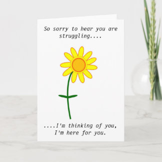 Sorry you are struggling card