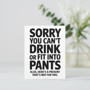 Sorry You Cant Drink Or Fit Into Pants Baby Shower Holiday Card