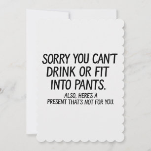 Sorry You Can't Drink Or Fit Into Pants Pregnancy Holiday Card