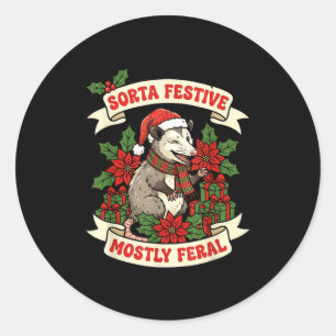 Sorta Festive Mostly Feral Ossum Funny Christmas H Classic Round Sticker