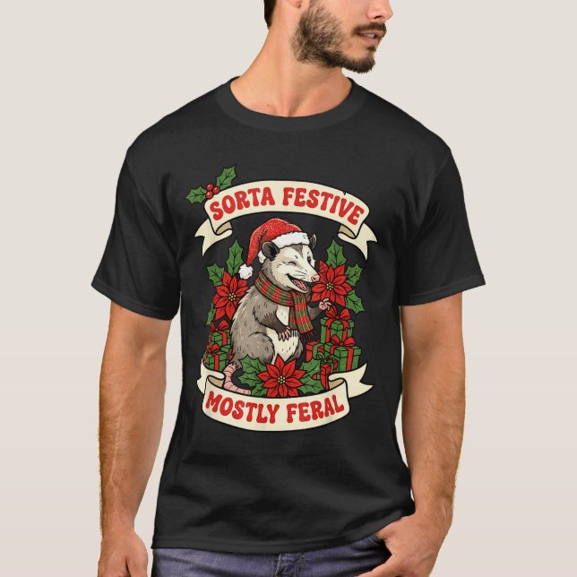 Sorta Festive Mostly Feral Ossum Funny Christmas H T-Shirt (Front)