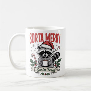 Sorta Merry Sorta Feral Christmas Racoon Xmas Coffee Mug