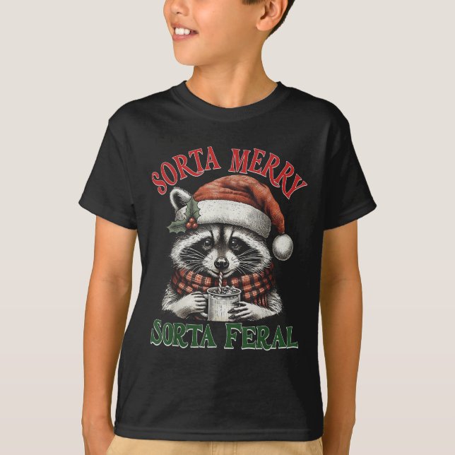Sorta Merry Sorta Feral Funny Racoon Santa Christm T-Shirt (Front)