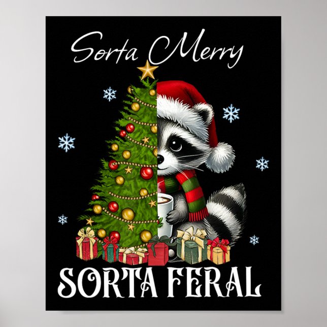 Sorta Merry Sorta Feral Racoon Hot Cocoa Cup Chri Poster (Front)