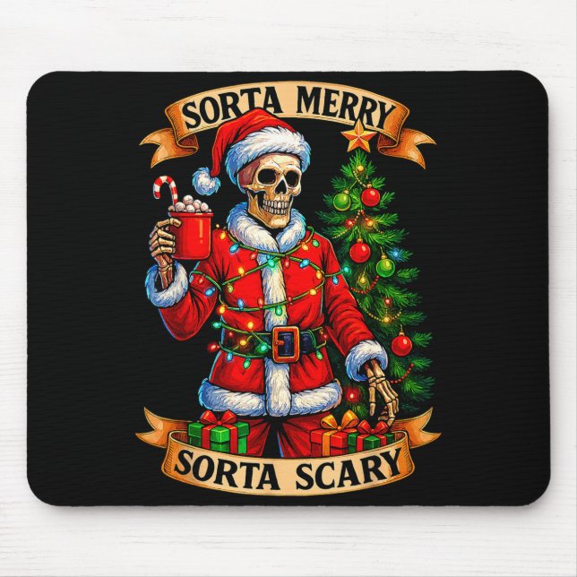 Sorta Merry Sorta Y Christmas Funny Skeleton Xmas  Mouse Mat (Front)