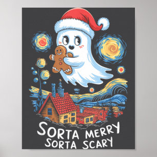 Sorta Merry Sorta Y Santa Ghost Christmas Gingerbr Poster
