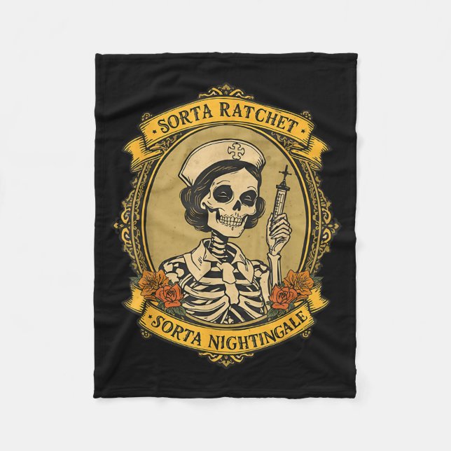 Sorta Ratchet Sorta Nightingale Skeleton Nurse Hal Fleece Blanket (Front)