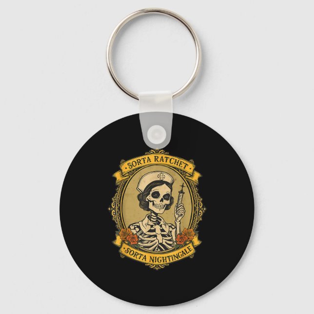 Sorta Ratchet Sorta Nightingale Skeleton Nurse Hal Key Ring (Front)