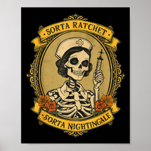 Sorta Ratchet Sorta Nightingale Skeleton Nurse Hal Poster