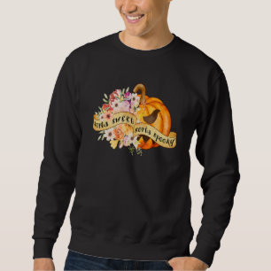 Sorta Sweet Sorta Spooky Flowers Jack O' Lantern H Sweatshirt