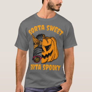 Sorta Sweet Sorta Spooky Pumpkin Messy Bun Hallowe T-Shirt