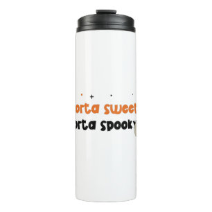 Sorta Sweet Sorta Spooky Thermal Tumbler