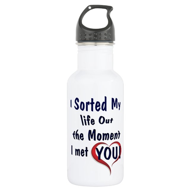 Sorting out my life for you 532 ml water bottle (Front)